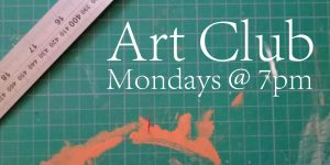 Art Club Mondays. Free artist meetup